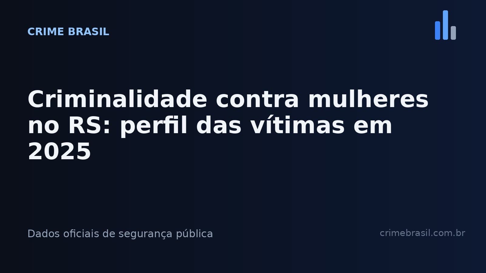 Criminalidade contra mulheres no Rio Grande do Sul — Crime Brasil.